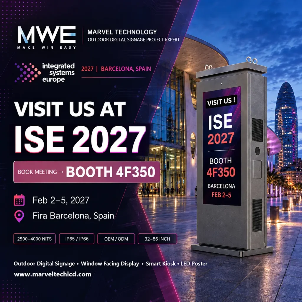 MWE (Marvel Technology) ISE 2027 exhibition banner: outdoor digital signage totem display at Fira Barcelona, Booth 4F350, 2-5 February 2027